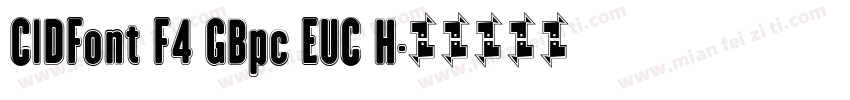 CIDFont F4 GBpc EUC H字体转换